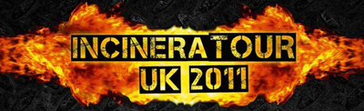 Incineratour UK 2011